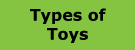 Types of Toys
